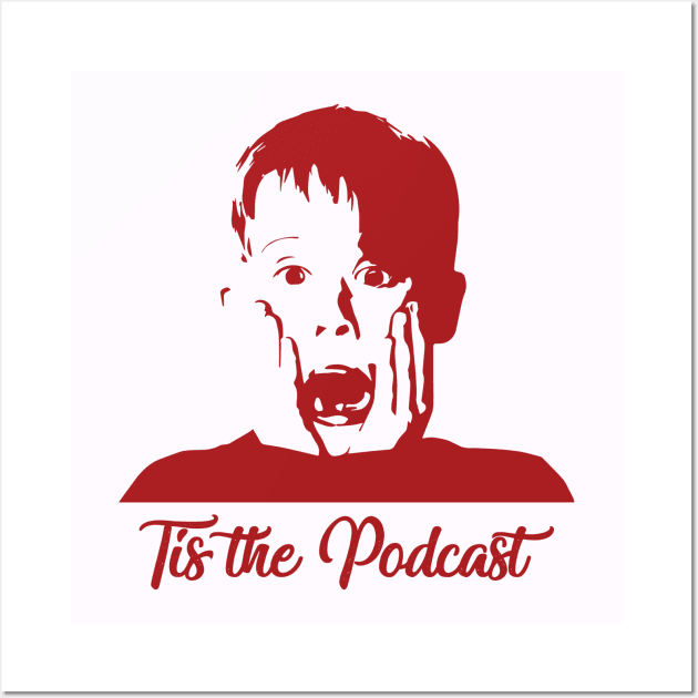 Kevin McAlister home alone with TTP Wall Art by Tis the Podcast